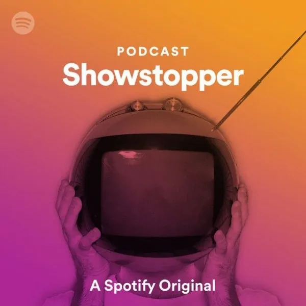 Spotify Showstopper Podcast image